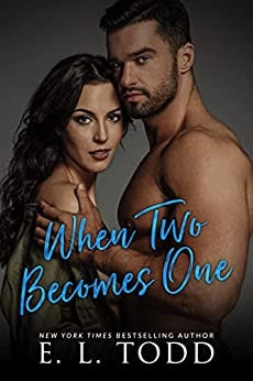 When Two Becomes One (Forever And Ever Book 25) 