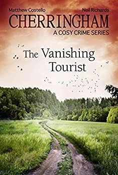 Cherringham - The Vanishing Tourist: A Cosy Crime Series (Cherringham: Mystery Shorts Book 18) 