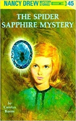 Nancy Drew 45: The Spider Sapphire Mystery (Nancy Drew Mysteries) 