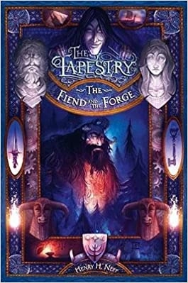 The Fiend and the Forge: Book Three of The Tapestry 