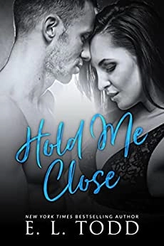 Hold Me Close (Forever And Ever Book 31) 