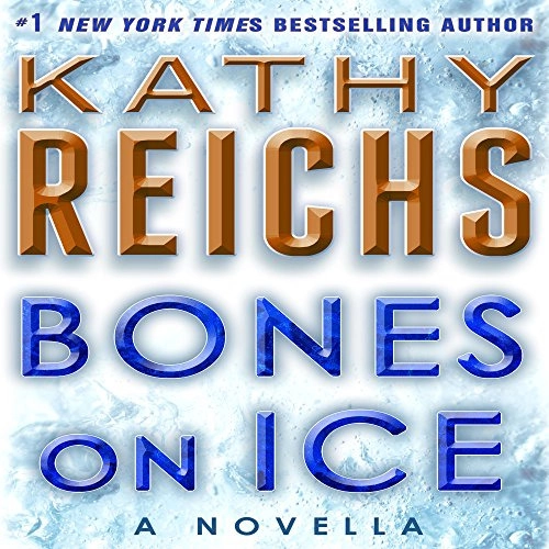 Bones on Ice: A Temperance Brennan Short Story 