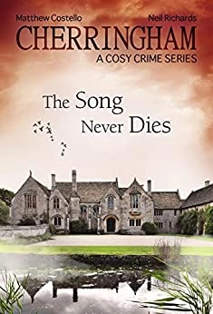 Cherringham - The Song Never Dies: A Cosy Crime Series (Cherringham: Mystery Shorts Book 22) 