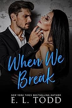When We Break (Forever and Ever #39) 