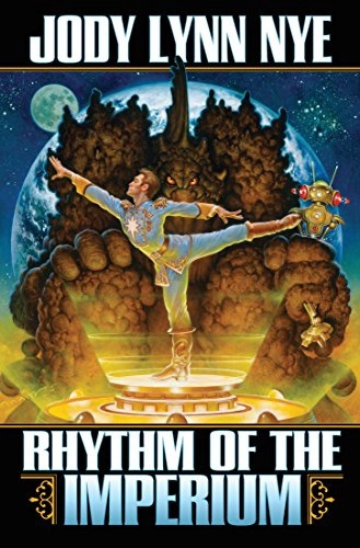Rhythm of the Imperium: View from the Imperium Series, Book 3 by Jody Lynn Nye 