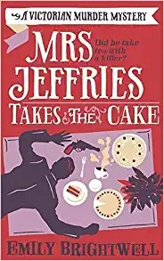 Mrs. Jeffries Takes the Cake (Mrs.Jeffries Mysteries Book 13) 