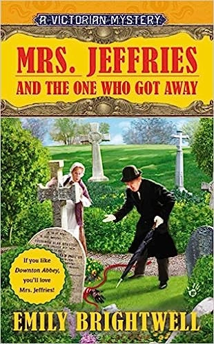 Mrs. Jeffries and the One Who Got Away (Mrs.Jeffries Mysteries Book 33) 