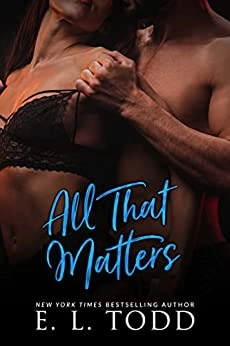 All That Matters (Forever and Ever #46) 