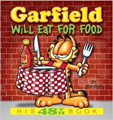 Garfield Will Eat for Food: His 48th Book (Garfield Series) 