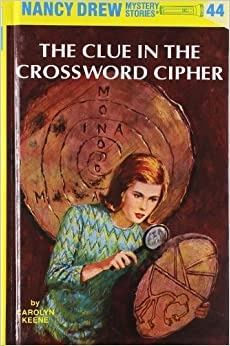 Nancy Drew 44: The Clue in the Crossword Cipher (Nancy Drew Mysteries) 