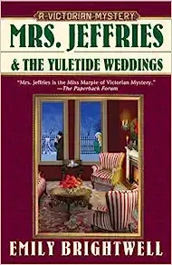Mrs. Jeffries and the Yuletide Weddings (Mrs.Jeffries Mysteries Book 26) 