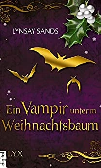 Romantic Christmas - Ein Vampir unterm Weihnachtsbaum (Romantic-Christmas-Reihe 1) (German Edition) 