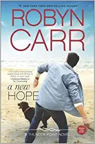 A New Hope (Thunder Point, Book 8) (Thunder Point Series) by Robyn Carr 