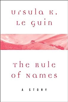Image of The Rule of Names: A Story (A Wind's Twelve Quart…