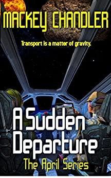 A Sudden Departure (April Series Book 9) 