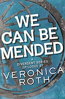 Image of We Can Be Mended: A Divergent Story