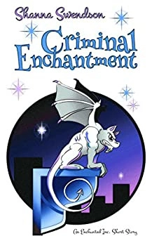 Criminal Enchantment: An Enchanted, Inc. Short Story 