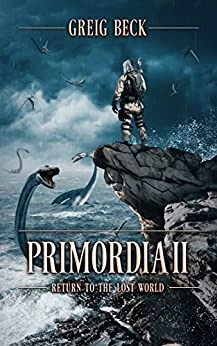 Primordia 2: Return to the Lost World 