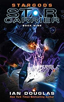 Stargods (Star Carrier, 9) by Ian Douglas 