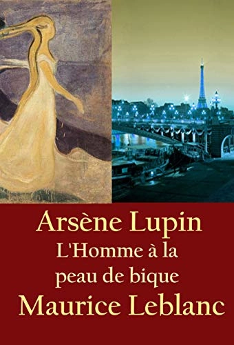 Ebook - L'Homme à la peau de bique - Œuvre illustré: Maurice Leblanc (French Edition) 
