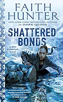 Shattered Bonds (Jane Yellowrock Book 13) 