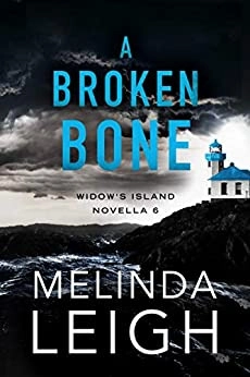 A Broken Bone (Widow's Island Novella Book 6) by Melinda Leigh 
