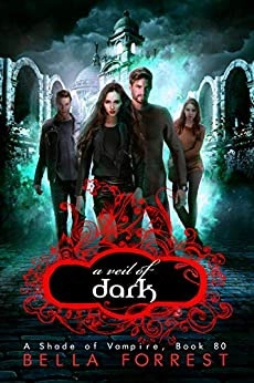 A Shade of Vampire 80: A Veil of Dark by Bella Forrest 