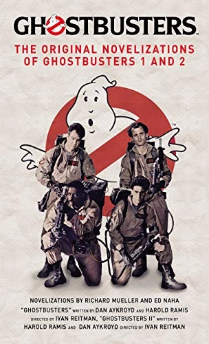 Ghostbusters: The Original Movie Novelizations Omnibus by Richard Mueller, Ed Naha 