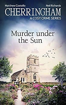 Cherringham - Murder under the Sun: A Cosy Crime Series (Cherringham: Mystery Shorts Book 36) 