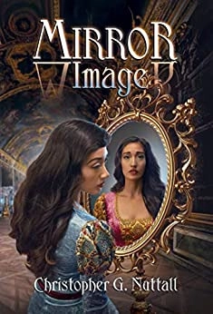 Mirror Image: Schooled in Magic, Book 18 by Christopher Nuttall 