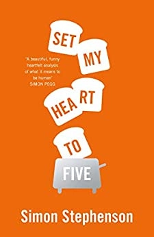 Set My Heart To Five by Simon Stephenson 
