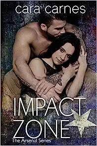 Impact Zone (The Arsenal Book 6) 