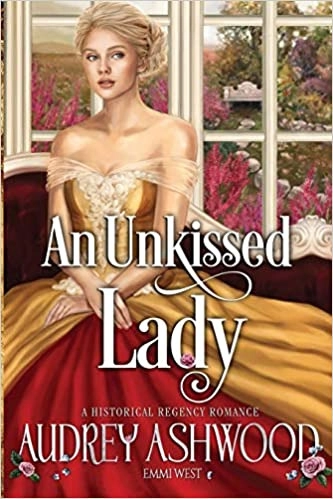 An Unkissed Lady: A Historical Regency Romance (The Evesham Series) by Audrey Ashwood 