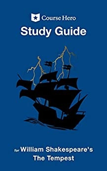 Study Guide for William Shakespeare's The Tempest: Course Hero Study Guides by Course Hero 