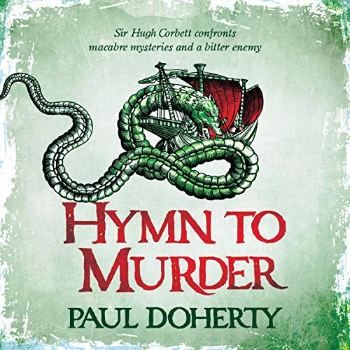 Hymn to Murder: Hugh Corbett, Book 21 by Paul Doherty 