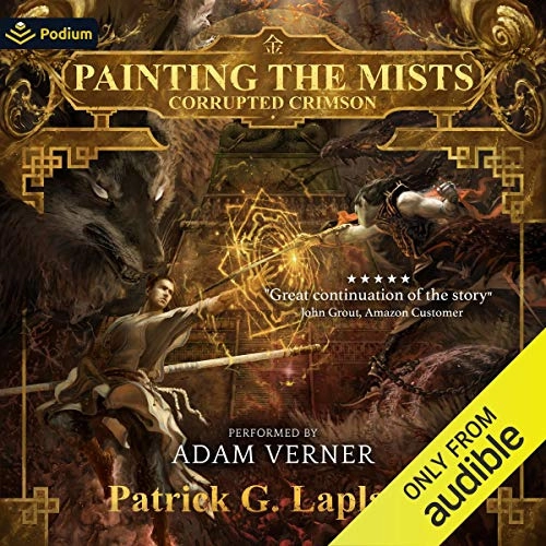 Corrupted Crimson: Painting the Mists, Book 5 by Patrick Laplante 