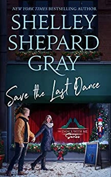 Save the Last Dance (The Dance with Me Series, Book 3) by Shelley Shepard Gray 