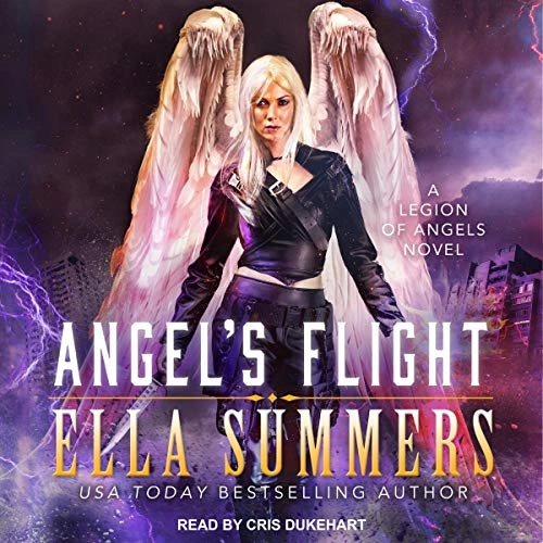 Angel's Flight: Legion of Angels, Book 8 by Ella Summers 