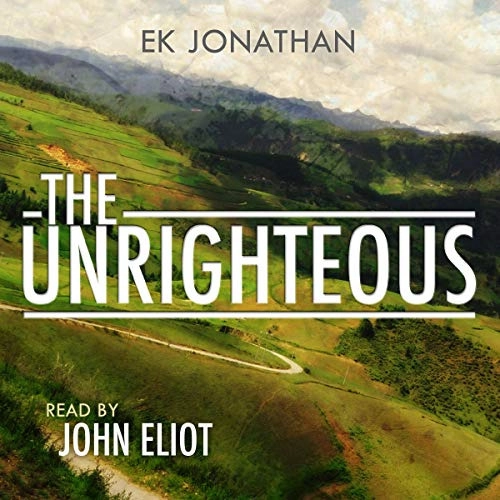 The Unrighteous by EK Jonathan 
