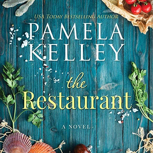 The Restaurant by Pamela M. Kelley 