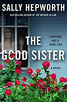 The Good Sister by Sally Hepworth 