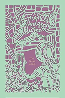 The Secret Garden (Seasons Edition -- Spring) by Frances Hodgson Burnett 