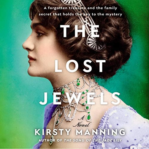 The Lost Jewels: A Novel by Kirsty Manning 