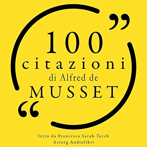 Image of 100 citazioni di Alfred de Musset: Le 100 citazio…