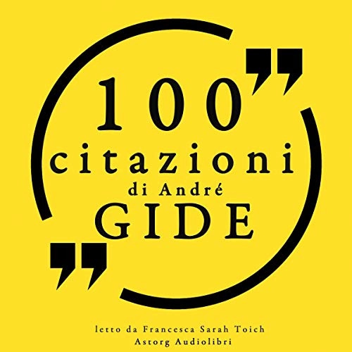 Image of 100 citazioni di André Gide: Le 100 citazioni di.…