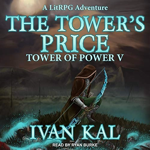 The Tower's Price: Tower of Power, Book 5 by Ivan Kal 