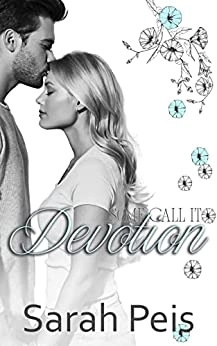Some Call It Devotion: An Accidental Marriage Romance (Sweet Dreams Book 4) 