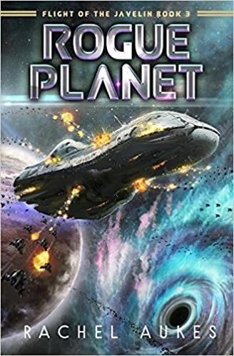 Rogue Planet (Flight of the Javelin Book 3) by Rachel Aukes 