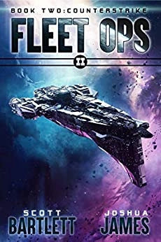 Counterstrike (Fleet Ops Book 2) by Scott Bartlett, Joshua James 