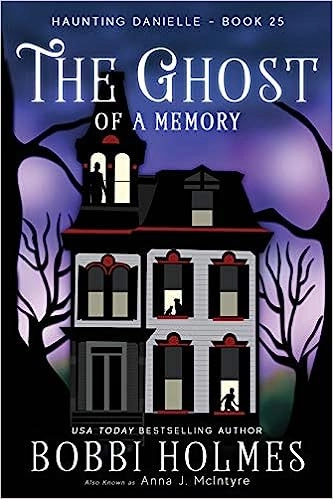 The Ghost of a Memory (Haunting Danielle Book 25) 